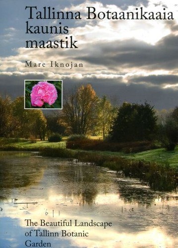 Tallinna Botaanikaaia kaunis maastik