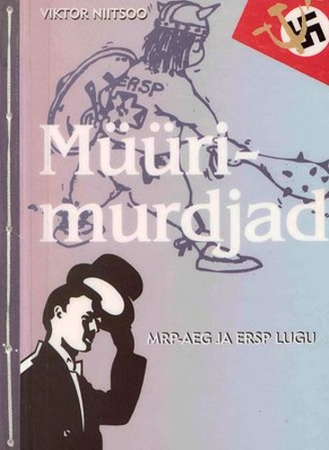 Müürimurdjad. MRP-aeg ja ERSP lugu