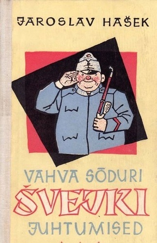 Vahva sõduri Švejki juhtumised maailmasõja päevi