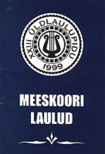 XXIII üldlaulupidu 1999 : meeskoori laulud
