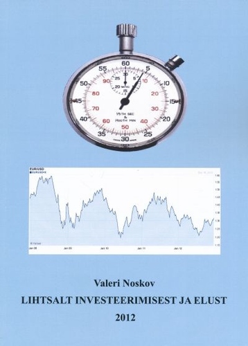 Lihtsalt investeerimisest ja elust 2012