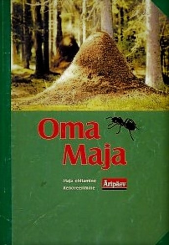 Oma Maja. Maja ehitamine. Renoveerimine