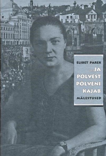 ... ja põlvest põlveni kajab. Mälestused