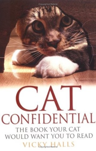 Cat Confidential: The Book Your Cat Would Want You to Read
