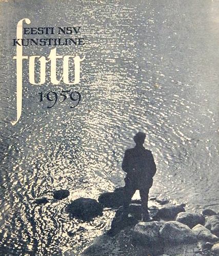 Eesti NSV kunstiline foto 1959: [album]