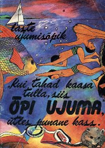 "Kui tahad kaasa tulla, siis õpi ujuma," ütles punane kass.