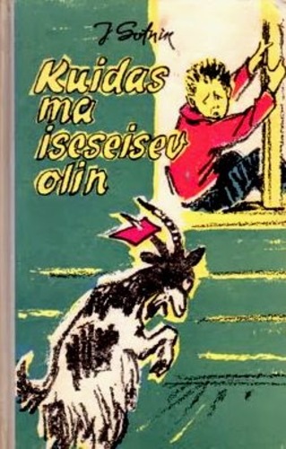 Kuidas ma iseseisev olin