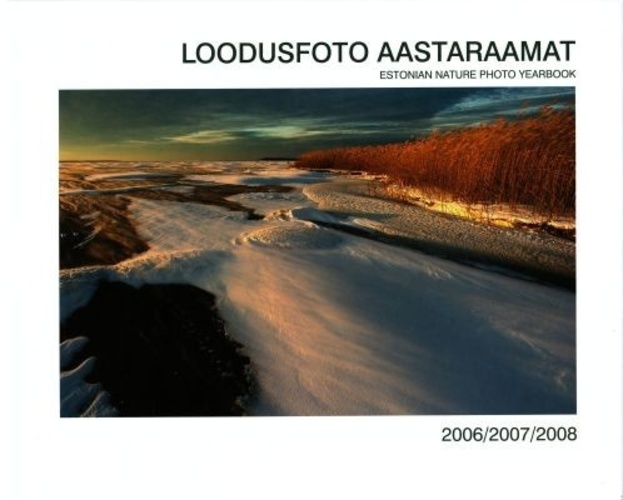 Loodusfoto aastaraamat 2006/2007/2008