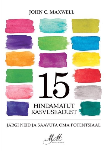 15 hindamatut kasvuseadust