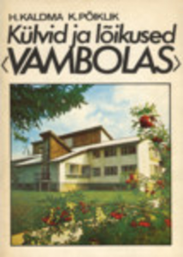 Külvid ja lõikused «Vambolas»