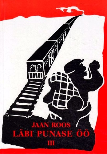 Läbi punase öö. III