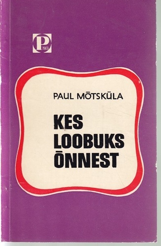 Kes loobuks õnnest?