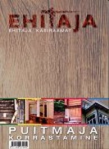 Puitmaja korrastamine. Ehitaja käsiraamat