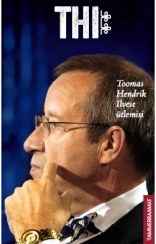 Toomas Hendrik Ilvese ütlemisi