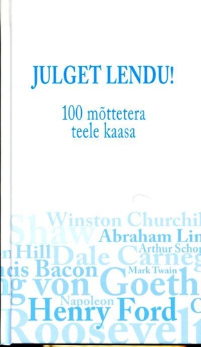 Julget lendu! 100 mõttetera teele kaasa