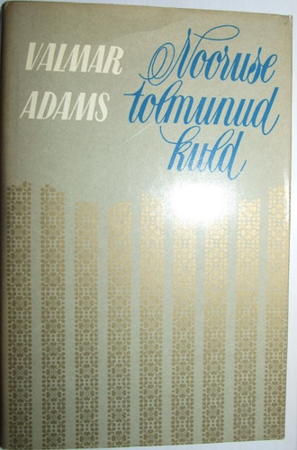 Nooruse tolmunud kuld