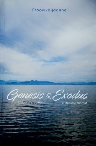 Genesis & Exodus : 1 ja 2 Moosese raamat
