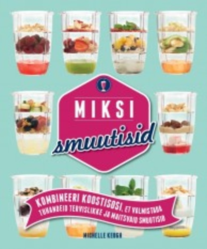 Miksi smuutisid