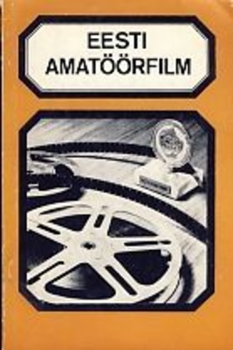 Eesti amatöörfilm (1. osa)