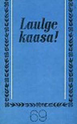 Laulge kaasa! 69