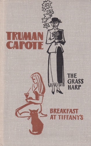 The Grass Harp ; Breakfast at Tiffany's