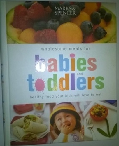 Wholesome meals for babies and toddlers. Healthy food your kids will love to eat
