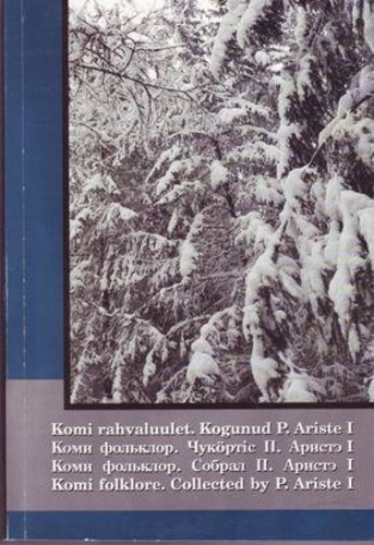 Komi rahvaluulet. Коми фольклор. Komi folklore 1. osa