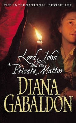 Lord John and the Private Matter (Lord John Grey 1)