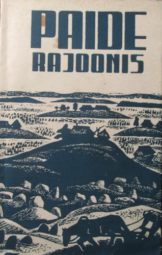 Paide rajoonis. Kodu-uurijate seminar-kokkutulek 6.-8. augustini 1972 : artiklite kogumik