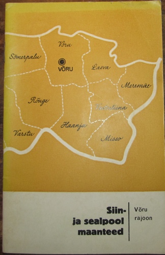 Siin- ja sealpool maanteed Võru rajoon