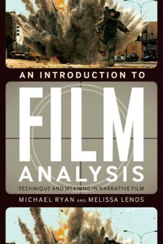 An Introduction to Film Analysis: Technique and Meaning in Narrative Film