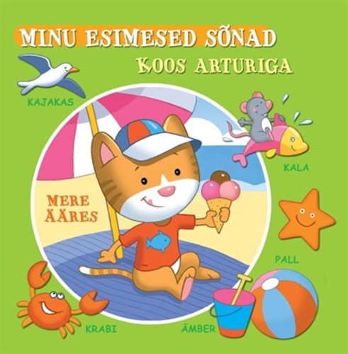 Minu esimesed sõnad koos Arturiga. Mere ääres