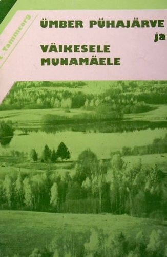 Ümber Pühajärve ja väikesele Munamäele