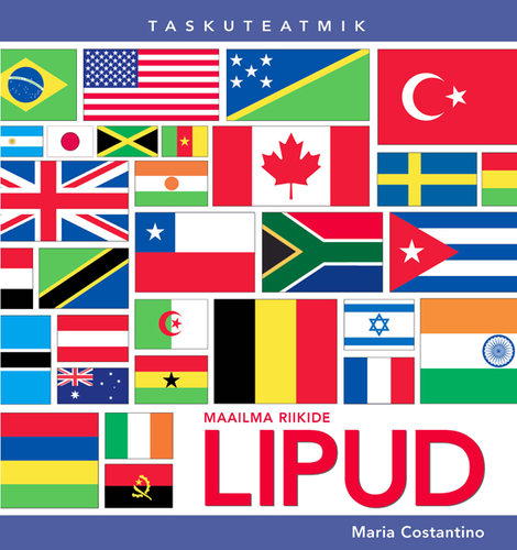 TASKUTEATMIK : Maailma riikide lipud