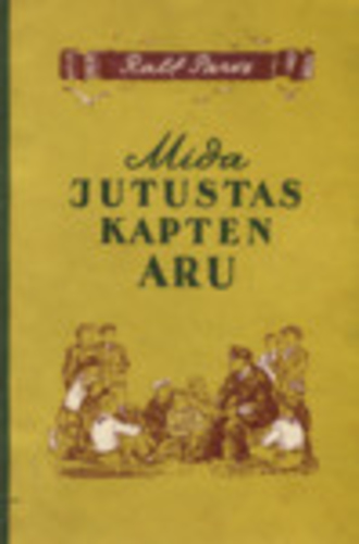 Mida jutustas Kapten Aru