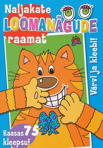 Naljakate loomanägude raamat. Kass