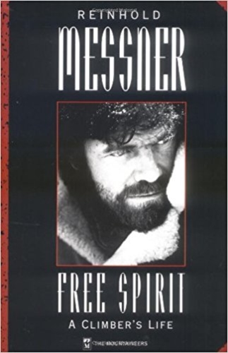 Free Spirit A Climbers Life