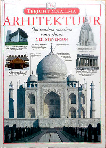 Arhitektuur. Õpi tundma maailma suuri ehitisi