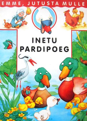 Inetu pardipoeg. Emme, jutusta mulle