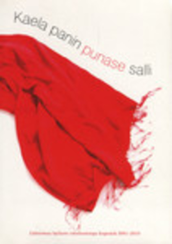 Kaela panin punase salli: Läänemaa õpilaste omaloomingu kogumik 2001-2010