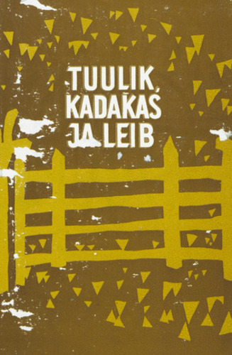 Tuulik, kadakas ja leib