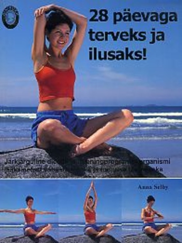 28 päevaga terveks ja ilusaks