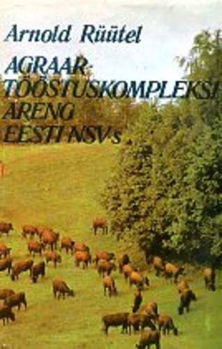 Agraartööstuskompleksi areng Eesti NSV-s