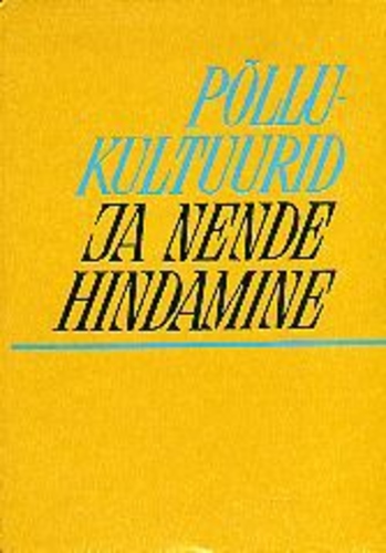 Põllukultuurid ja nende hindamine