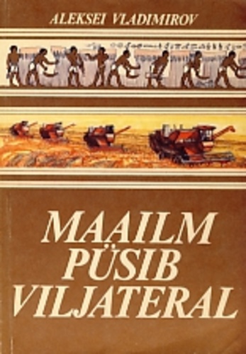 Maailm püsib viljateral