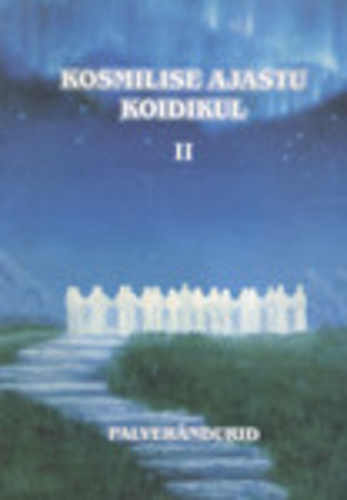 Kosmilise ajastu koidikul II Palverändurid