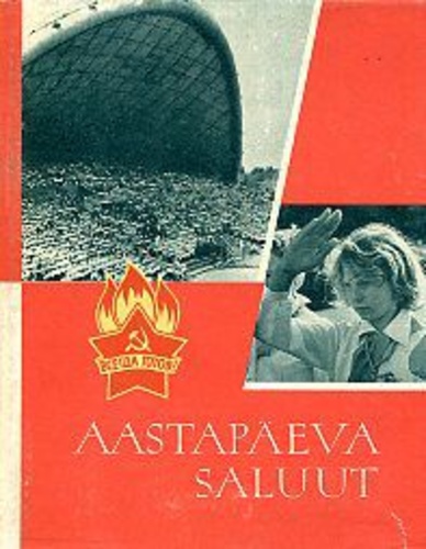 40. aastapäeva saluut. Pioneeridelt pioneeridele