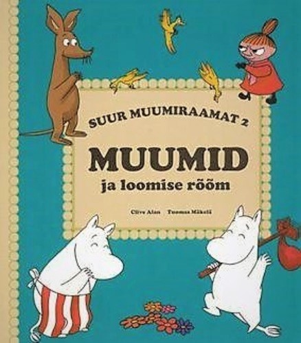 Muumid ja loomise rõõm