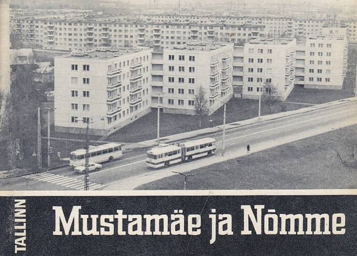 Tallinn : Mustamäe ja Nõmme