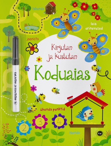 Kirjutan ja kustutan. Koduaias